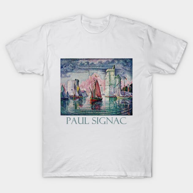 The Port of La Rochelle by Paul Signac T-Shirt by Naves